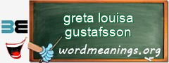 WordMeaning blackboard for greta louisa gustafsson
